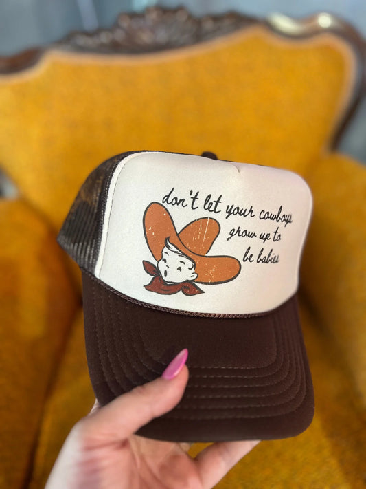 Don’t Let Your Cowboys Brown and Cream Trucker Hat