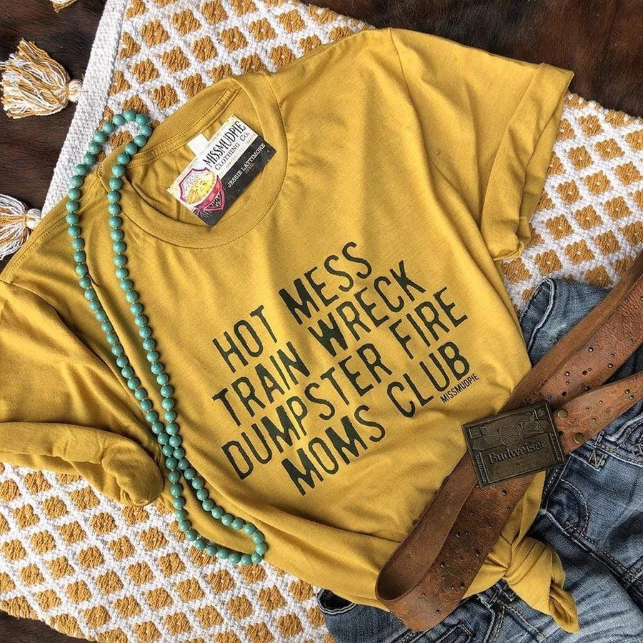 Hot Mess Moms Club - Mustard