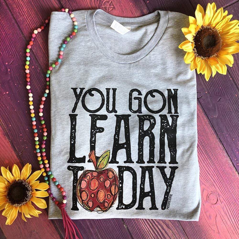 You Gon Learn Today Teacher Tee - Heather Grey